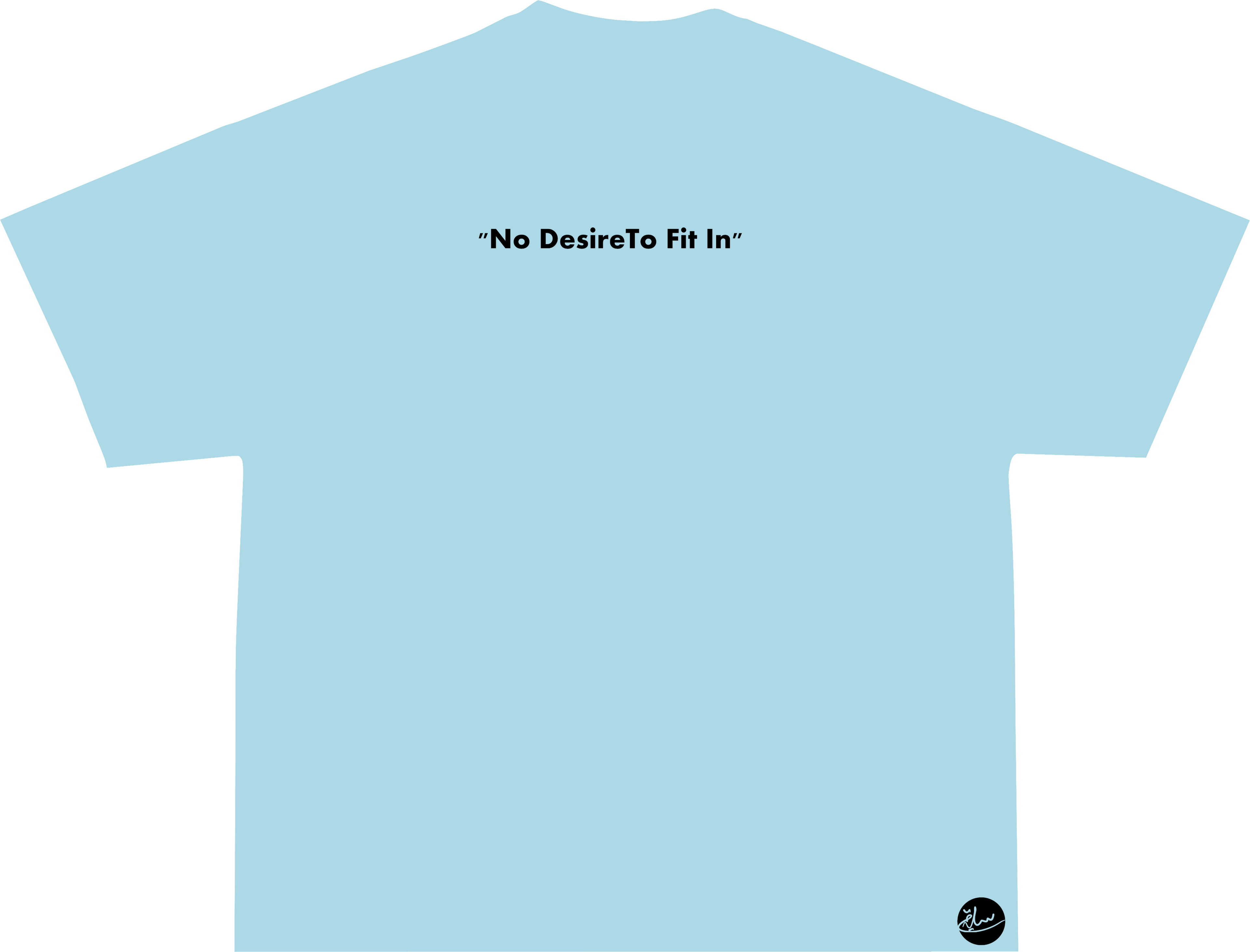 The 'No Desire To Fit In' Tee